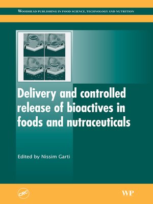 cover image of Delivery and Controlled Release of Bioactives in Foods and Nutraceuticals
